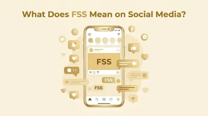 What Does FSS Mean on Social Media?